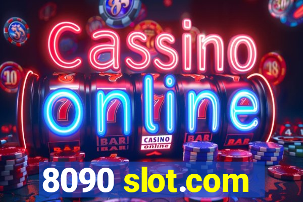 8090 slot.com